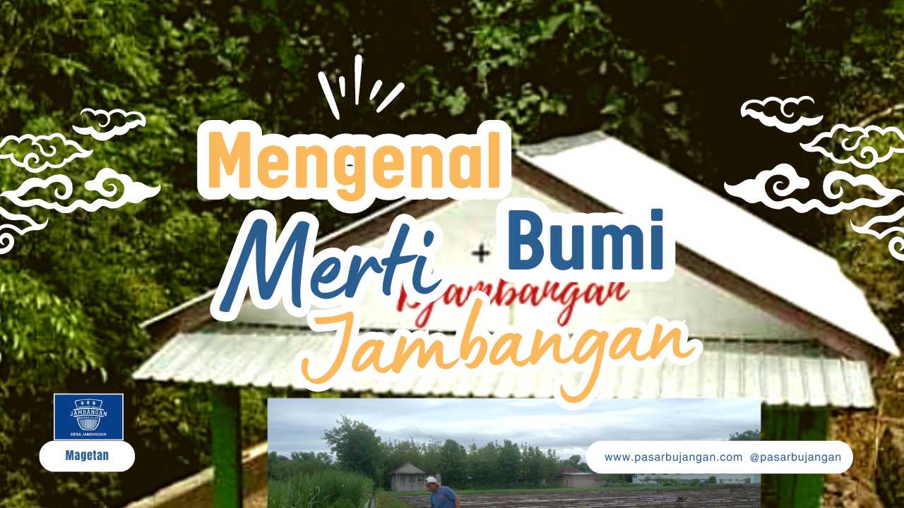 Mengenal Merti Bumi Jambangan: Menyambut Berkah dan Hasil Bumi